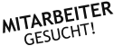 MITARBEITER GESUCHT!